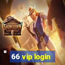 66 vip login